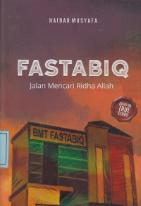 Fastabiq: Jalan Mencari Ridha Allah