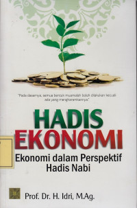 Hadis Ekonomi: Ekonomi dalam Perspektif Hadis Nabi