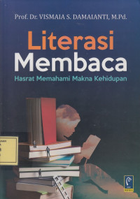 Literasi Membaca: Hasrat Memahami Makna Kehidupan