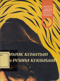 Manasik Kematian dan Pesona Kekuasaan