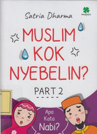 Muslim Kok Nyebelin? Part 2