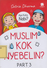 Muslim Kok Nyebelin? Part 3