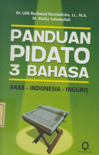 Panduan Pidato 3 Bahasa: Arab-Indonesia-Inggris