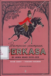 Perempuan-Perempuan Perkasa di Jawa Abad XVIII-XIX