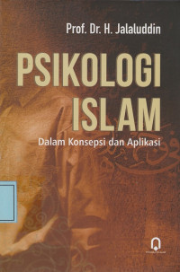 Psikologi Islam dalam Konsepsi dan Aplikasi