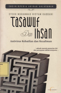 Tasawuf dan Ihsan: Antivirus Kebatilan dan Kezaliman