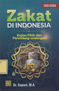 Zakat di Indonesia: Kajian Fikih dan Perundang-Undangan