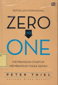 Zero to One: Membangun Startup Membangun Masa Depan