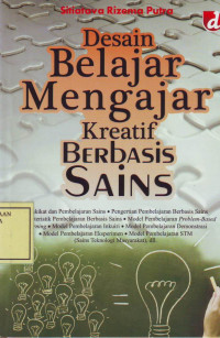 Desain Belajar Mengajar Kreatif Berbasis Sains