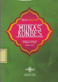 Draft Materi Munas Konbes Nahdlatul Ulama: Ponpes. Kempek Cirebon, Sep 2012