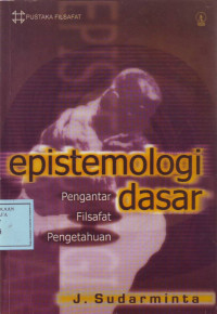 Epistemologi Dasar