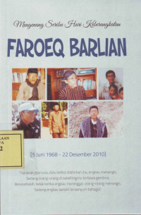 Mengenang Seribu Hari Keberangkatan Faroeq Barlian