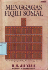 Menggagas Fiqih Sosial: dari Soal Lingkungan Hidup, Asuransi hingga Ukhuwah