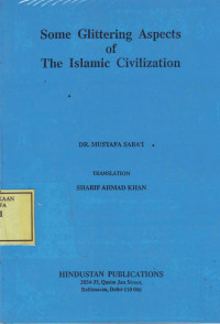 Some Glittering Aspects of The Islamic Civilization