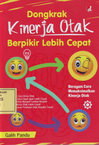 Dongkrak Kinerja Otak Berpikir Lebih Cepat