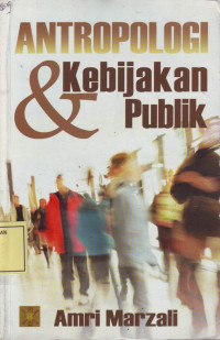 Antropologi & Kebijakan Publik