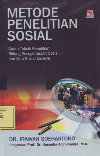 Metode Penelitian Sosial: Suatu Teknik Penelitian Bidang Kesejahteraan Sosial dan Ilmu Sosial Lainnya