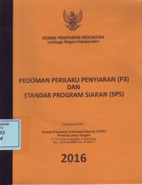 Pedoman Perilaku Penyiaran (P3) dan Standar Program Siaran (SPS)