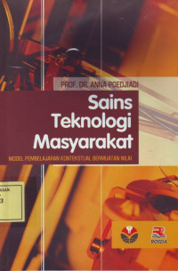 Sains Teknologi Masyarakat: Model Pembelajaran Kontekstual Bermuatan Nilai