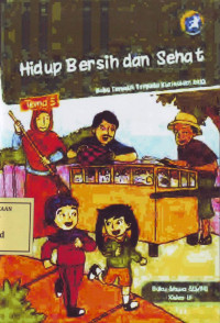 Hidup Bersih dan Sehat: Buku Tematik Terpadu Kurikulum 2013 Tema 5