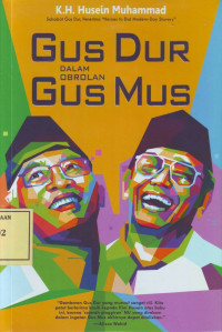 Gus Dur dalam Obrolan Gus Mus