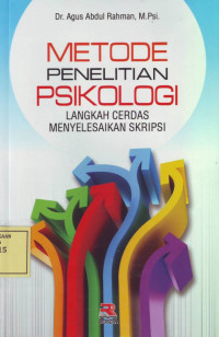 Metode Penelitian Psikologi: Langkah Cerdas Menyelesaikan Skripsi