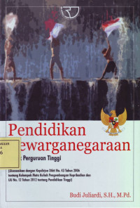 Pendidikan Kewarganegaraan: untuk Perguruan Tinggi
