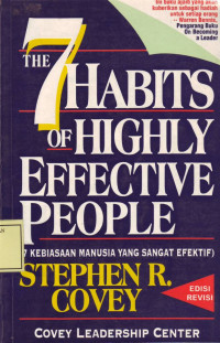 Kebiasaan Manusia yang sangat Efektif: the 7 habits of highly effective people