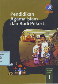 Pendidikan Agama Islam dan Budi Pekerti: Kelas 1