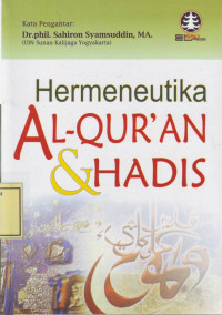 Hermeneutika Al-Qur'an & Hadis