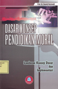 Dasar Konsep Pendidikan Moral