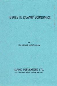 Issues in Islamic Economics, any Economic System in Islam