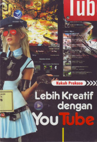 Lebih Kreatif dengan You Tube