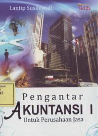 Pengantar Akuntansi I: untuk Perusahaan Jasa