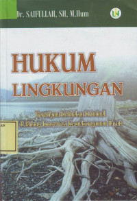 Hukum Lingkungan: paradigma kebijakan kriminal di bidang konservasi keanekaragaman hayati