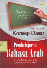 Memahami Konsep Dasar Pembelajaran Bahasa Arab