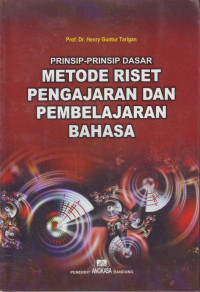 Prinsip-prinsip Dasar Metode Riset Pengajaran dan Pembelajaran Bahasa