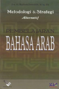 Metodologi & Strategi Alternatif Pembelajaran Bahasa Arab