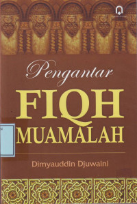 Pengantar Fiqh Muamalah