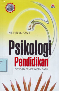 Psikologi Pendidikan: dengan Pendekatan baru