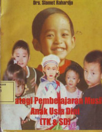 Strategi Pembelajaran Musik Anak Usia Dini (TK & SD)