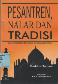 Pesantren, Nalar dan Tradisi