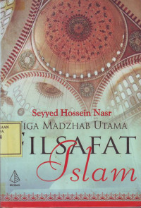 Tiga Madzhab Utama Filsafat Islam