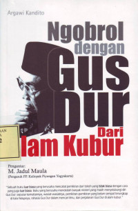 Ngobrol dengan Gus Dur dari Alam Kubur