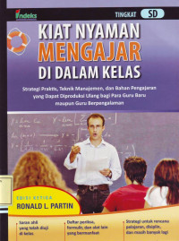 Kiat Nyaman Mengajar di dalam Kelas