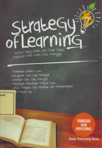 Strategy of Learning: Hal-hal yang Boleh dan Tidak Boleh Dilakukan oleh Guru saat Mengajar