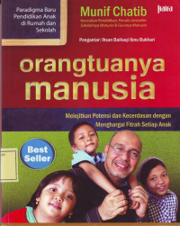 Orangtuanya Manusia