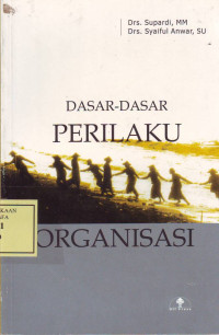 Dasar-dasar Perilaku Organisasi