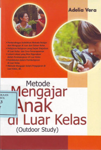 Metode Mengajar Anak di Luar Kelas (Outdoor Study)