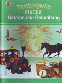 Ensiklopedia Fisika: Getaran dan Gelombang